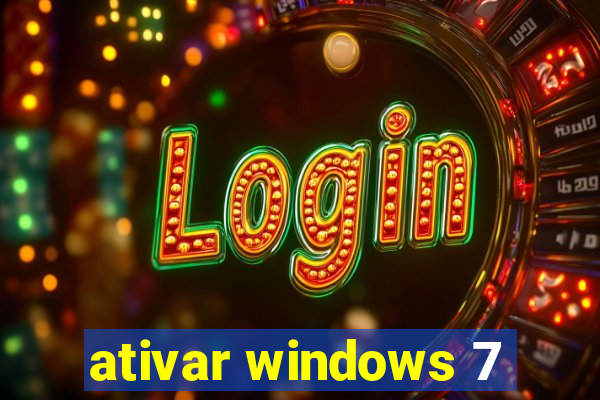 ativar windows 7